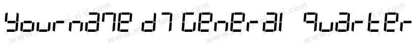 Yourname D7 General Quarter字体转换